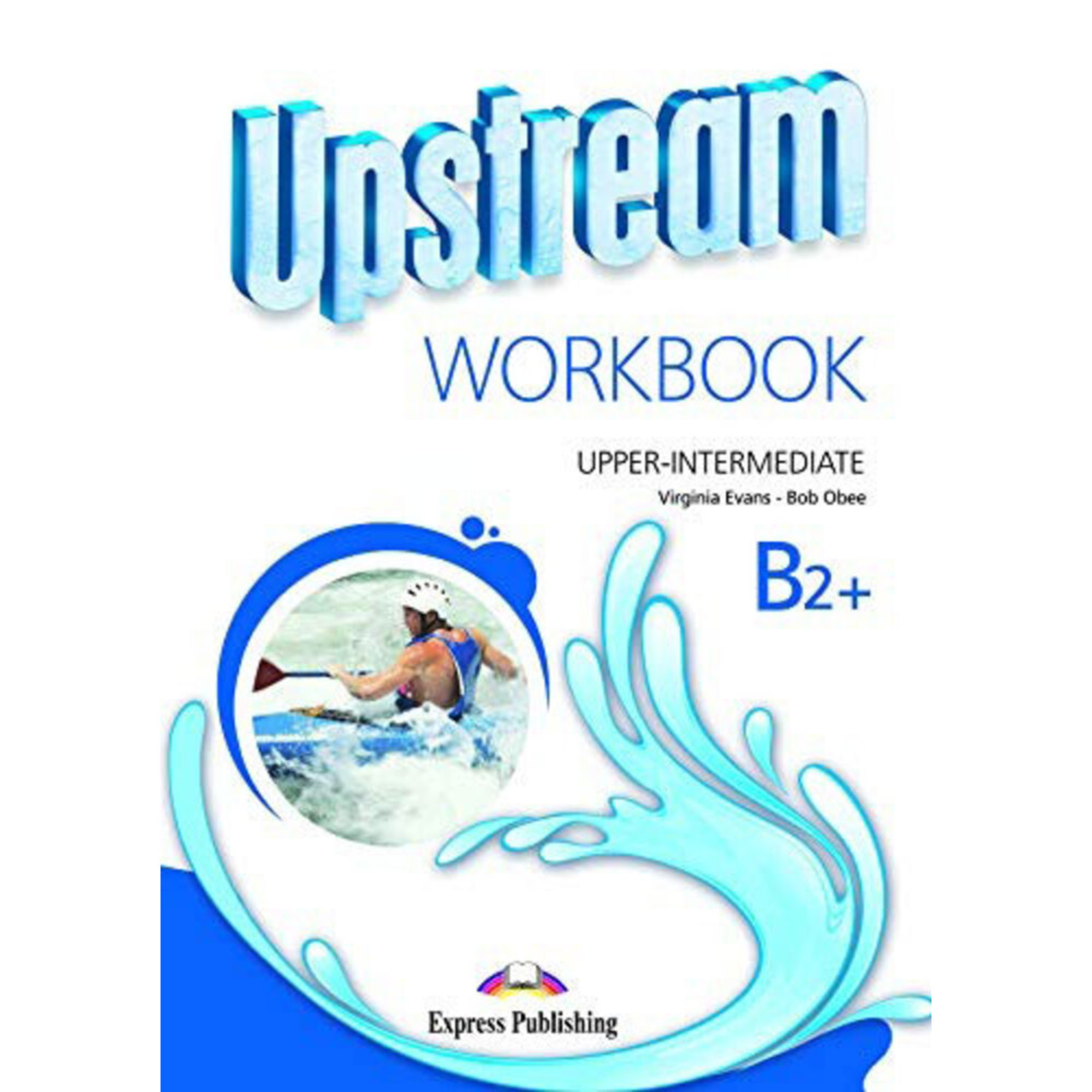 EXPRESS PUBLISHING Caderno de Atividades UPSTREAM B2+ Livro de Exercícios (Inglês)