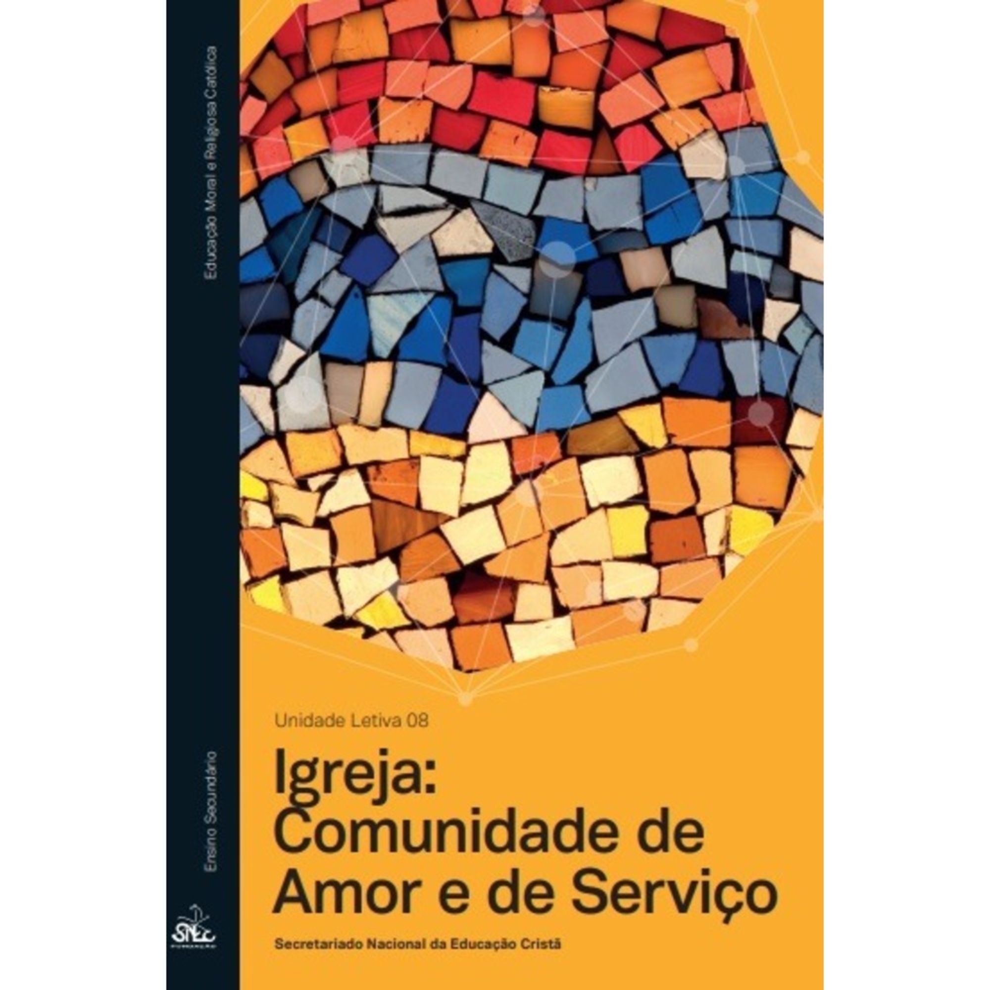 SNEC Manual Igreja: Comunidade de Amor e de Serviço (Religião e Moral; 8º Ano)