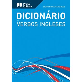 PORTO EDITORA Dicionário Académico de Verbos e Gramática Inglesa