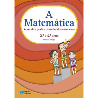 PORTO EDITORA Livro A Matemática, 3º e 4º anos