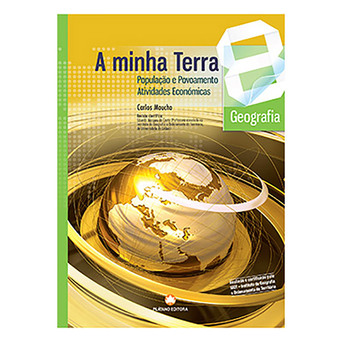 PLATANO EDITORA Manual A Minha Terra - Temas 3 e 4 (Geografia; 8º Ano)
