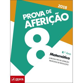 AREAL EDITORES Livro Prova de Aferição 2018 Matemática, 8º Ano