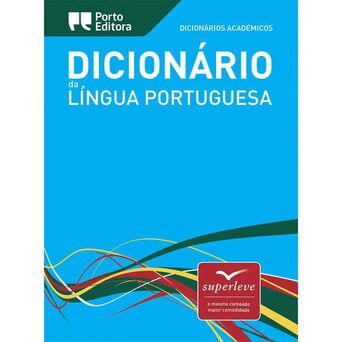 PORTO EDITORA Dicionário Académico Língua Portuguesa (Super Leve)