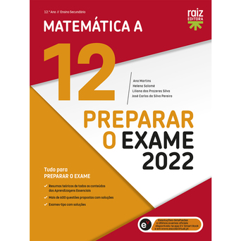 RAIZ EDITORA Livro Preparação para o Exame Nacional 2022, Matemática A, 12º Ano